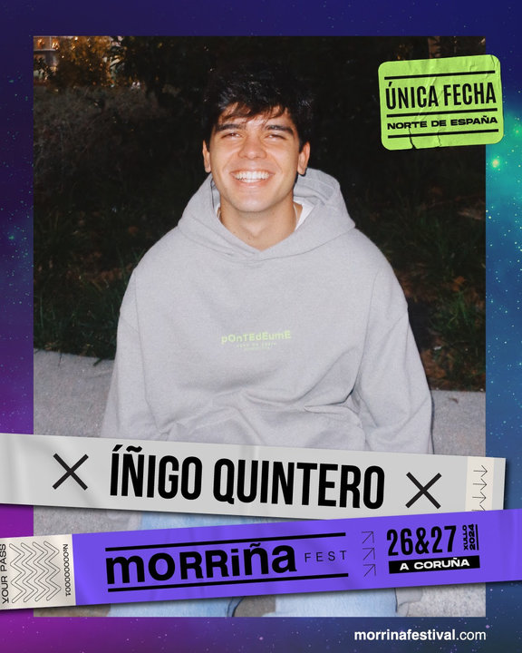 El artista coruñés. Íñigo Quintero, formará parte del Morriña Festival 2024.